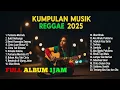 Download Lagu Top Hits Spotify Indonesia 2025 🎵| Kumpulan Musik Cover SKA REGGAE Terbaru 2025‼️