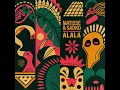 Matisse & Sadko - ALALA