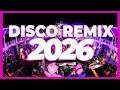 Lagu DJ MIX 2026 – Disco Remix Nonstop New Songs | Dj Remix Song 2025