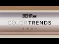 BEHR Color Trends 2021