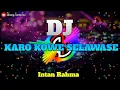 Download Lagu DJ SLOW KARO KOWE SELAWASE || TERBARU 2020