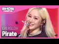 Download Lagu EVERGLOW - Pirate (에버글로우 - 파일럿) | Show Champion | EP.420