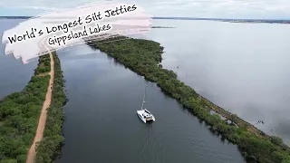 E136 – World’s Longest Silt Jetties, Gippsland Lakes
