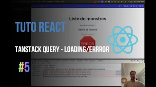 Tuto React JS - Tanstack Query loading et erreur
