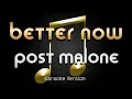 Post Malone - Better Now Karaoke