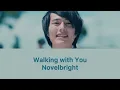 Novelbright - Walking with You (Lyrics) Kanji | Romaji