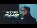 ALLAHU YA ALLAH | official video | Salahuddin Sakib
