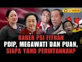 Lagu Yusuf Muhammad: KADER PSI FITNAH PDIP, MEGAWATI DAN PUAN, SIAPA YANG PERINTAHKAN? (Opsi Politik #74)