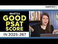 What s a Good PSAT Score in 2025-26