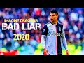 Cristiano Ronaldo - Bad Liar | Skills \u0026 Goals 2020