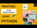 Printing Star Repetition2 in Python Coding Practice - 1C NextWave CCBP4 0