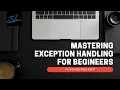 18 Mastering Exception Handling in Python - Python Beginner Boost