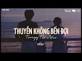 Download Lagu Anh như con thuyền không bến đợi..Thuyền Không Bến Đợi - Trungg I.U | Nhạc Lofi Chill Nhẹ Nhàng 2024