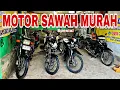 Download Lagu MOTOR 2 TAK BARU MASUK SIAP DIPINANG..! DIJUAL SEMUA OBRAL..! WAJIB NONTON‼️⁉️