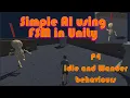 Unity 3d Simple AI using Finite State Machine - P4 Wander and Idle behaviours