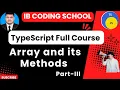 Array and its Methods TypeScript Full Course
