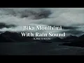 Download Lagu Bika Moulhimi - (Slowed + Reverb) With Rain Sound | - Maher Zain - | #alquranicverses