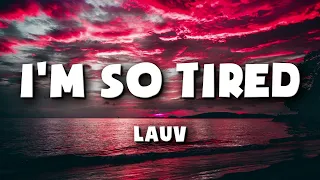 Download Lauv - I'm so tired feat. Troye Sivan (Lyrics) MP3