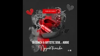 dj coach u0026 artistic soul ft abbie ngyakthanda audio djcoach