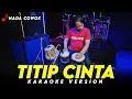 Download Lagu TITIP CINTA KARAOKE VERSION NADA COWOK HIGH QUALITY AUDIO KY BENY SERIZAWA