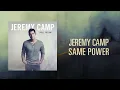 Jeremy Camp - Same Power (Lyric Video)