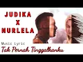 Download Lagu JUDIKA FEAT NURLELA - TAK PERNAH TINGGALKANKU (MUSIC LYRIC)