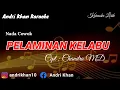 Download Lagu KARAOKE LIRIK VERSI ANDRI KHAN ~PELAMINAN KELABU (NADA COWOK) CIPT : HENDRA MD