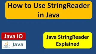 How to Use StringReader in Java Java IO Tutorial Java Tutorial