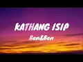 Ben&Ben - Kathang Isip (Lyrics Video)