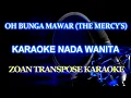 Download Lagu Oh bunga mawar karaoke The Mercys  nada cewek.