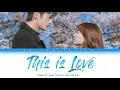 Download Lagu Lyrics This is Love - Sondia (Ost Doom at Your Service part 6)