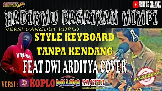 Download Hadirmu Bagai Mimpi Tanpa Kendang Plus Vokal Versi Jandut Koplo EPIC COLAB FT DWI ARDITYA MP3