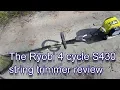Ryobi 4 cycle S430 trimmer Review and demo