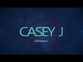 Casey J - Fill Me Up (Lyric Video)