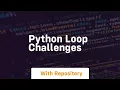python loop challenges