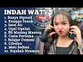 Lagu Terbaru ‼️ Buaya Ngosed - Kanggo Senok INDAH WATY FULL ALBUM 2025 || seisi ati indah wati