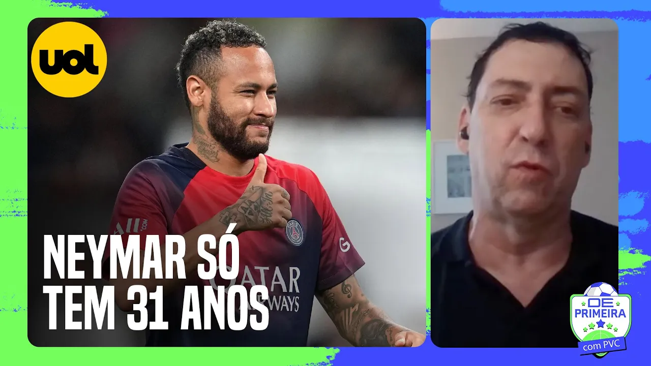 PVC: 'NEYMAR PARECE O ELVIS PRESLEY NO FINAL DA CARREIRA. ESTÁ ENVELHECIDO E PODE REJUVENESCER'