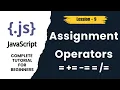JavaScript Assignment Operators Explained - JS Tutorial Lesson 9