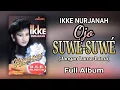 Download Lagu IKKE NURJANAH - OJO SUWÉ-SUWÉ (FULL ALBUM)