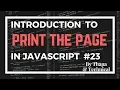 JavaScript Tutorial in Hindi Print the Page using JavaScript Print Particular Page Div only