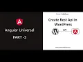 create a rest api in wordpress Angular Universal Part 3