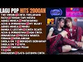 Lagu LAGU 2000AN HITS || Lagu Pop 2000an Indonesia