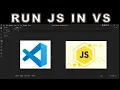 How to Run Javascript in Visual Studio Code on Windows 2023