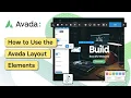 How to Use the Avada Layout Elements