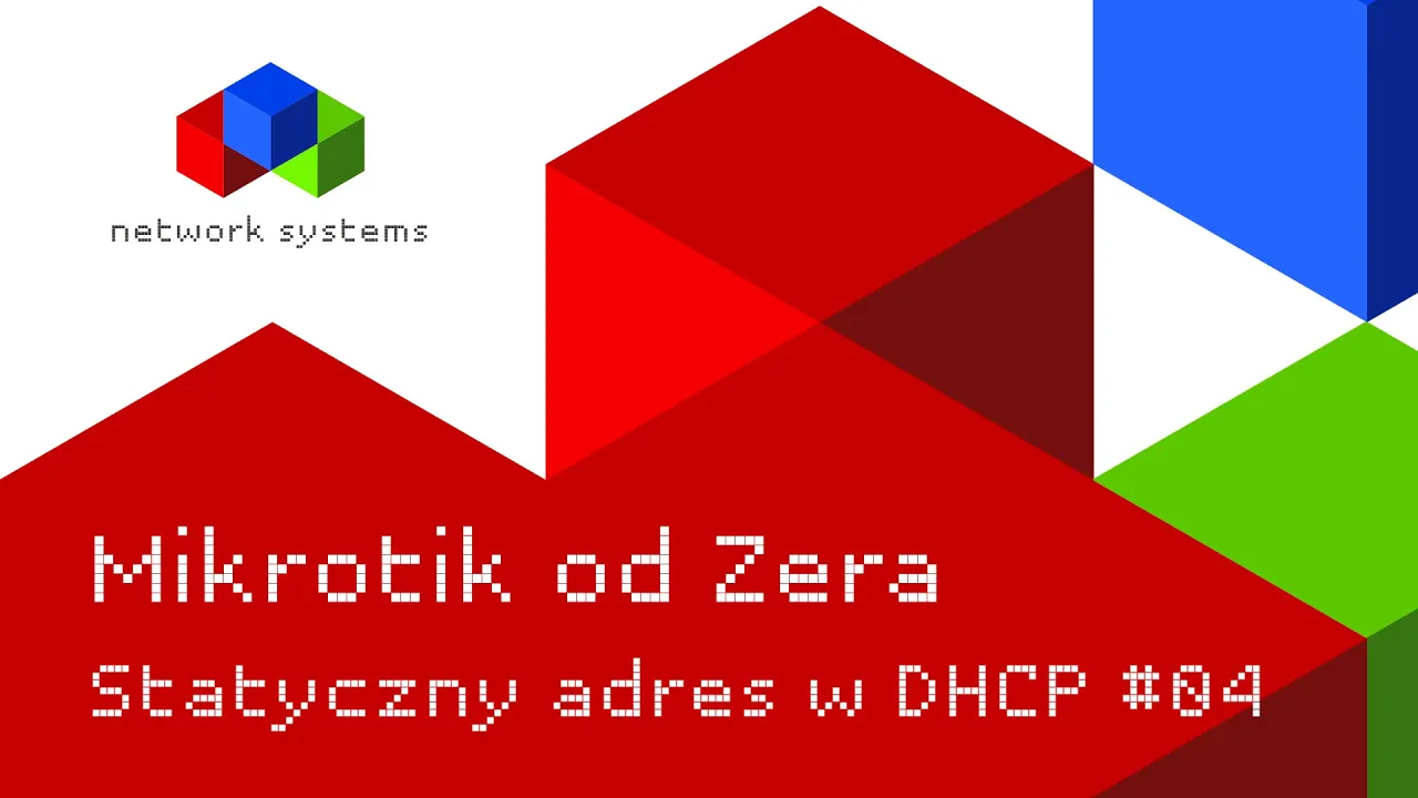 Mikrotik od Zera - DHCP Statyczny Adres #04