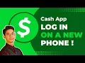 How to Login Cash App on New Phone