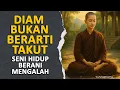 Download Lagu Seni Hidup Berani Mengalah, DIAM bukan berarti TAKUT #rakittua