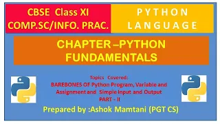 CLASS XI - IP CHAP-3 PYTHON FUNDAMENTALS PART 2