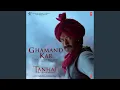 Download Lagu Ghamand Kar (From \