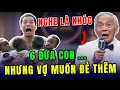 Lagu TÂM SỰ CÙNG VĂN LÂM - Vỡ kế hoạch, vợ muốn sinh đứa thứ 7 để đổi vận và cái kết
